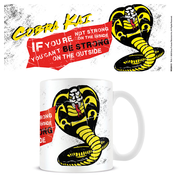 Cobra Kai If You're Not Strong Mug